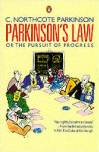 Parkinsons Law: Or The Pursuit Of Progress